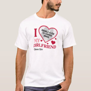 Personalized I Love My Girlfriend Name Photo Heart T-Shirt