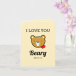 Personalized "I love you beary much" cute Card<br><div class="desc">The "I love you beary much" greeting card was designed looking for a pretty but simple card that can be used in several occasions (birthday's, graduation, weddings, etc.) for different people (family, friends, children, doctors, etc.). The cute bear, representing the on purpose misspelling of the word "beary" (actually meaning very),...</div>