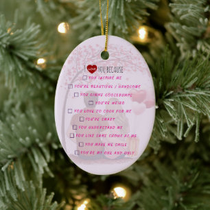 Personalized"I Love You Because"Checklist Romantic Ceramic Ornament