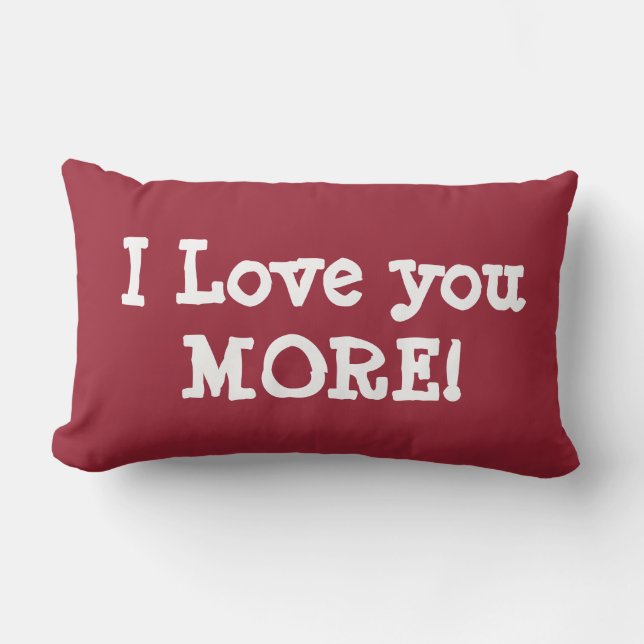 PERSONALIZED I LOVE YOU MORE pillow (add name back (Front)