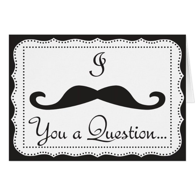 PERSONALIZED, I Moustache You A Question? (Front Horizontal)