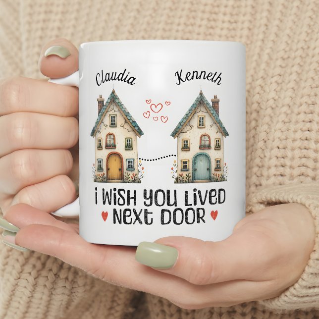 Personalized I Wish You Lived Next Door Gift Mug (Creator Uploaded)
