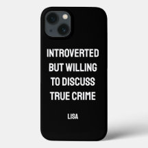 Personalized Introverted True Crime Fan 