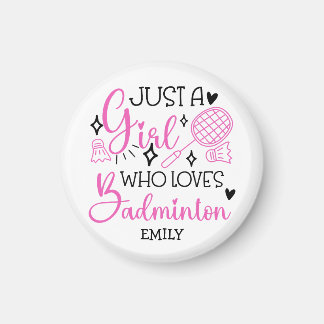 Personalized Just a Girl Who Loves Badminton Pink Magnet