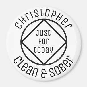 Personalized Just for today white clean and sober Magnet