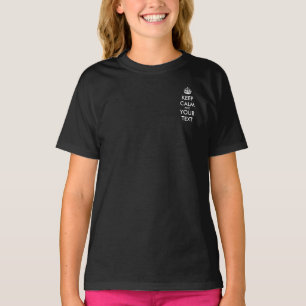 Personalized KEEP CALM and YOUR TEXT T-Shirt