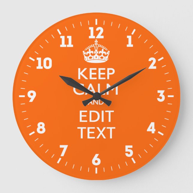 Personalized Keep Calm Have Your Text on Tangerine Large Clock (Front)