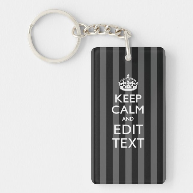 Personalized KEEP CALM Your Text on Black Stripes Key Ring (Front)