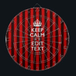 Personalized Keep Calm Your Text on Red Stripes Dartboard<br><div class="desc">A personalized festive red accent stripes decor Keep Calm and Carry On style saying on a custom gift. Humorous or whimsical try on your creative words on the two editable lines of text. Remember to use CAPITAL letters for best results. Message Use the "Ask this Designer" link to contact us...</div>
