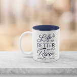Personalized Life Is Better On The River Two-Tone Coffee Mug<br><div class="desc">Celebrate life at your riverside abode with this cute personalized mug featuring the phrase "life is better on the river" in nautical navy blue lettering accented with an anchor and an oar Customize with your family name and/or year established beneath.</div>