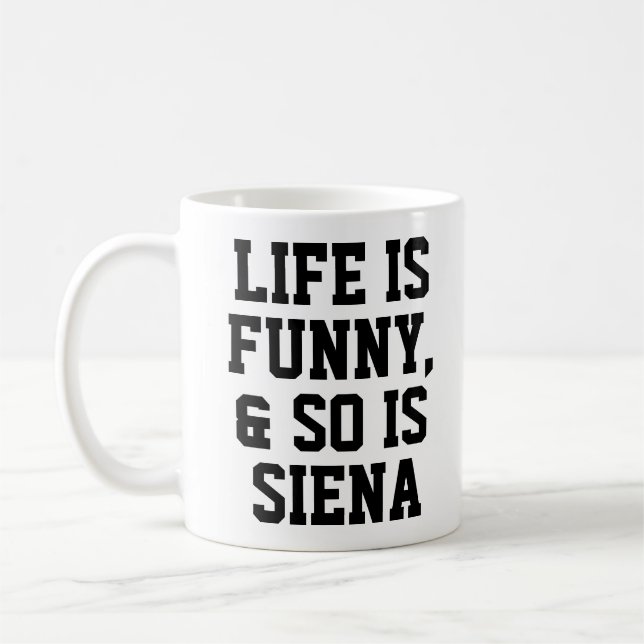 Personalized Life is Funny Humor Quote Slogan Mug (Left)