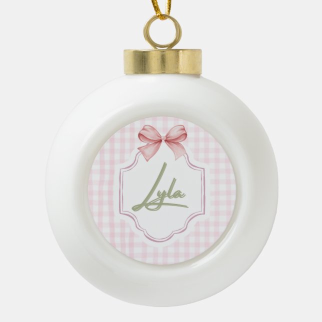 Personalized Lyla Baby Girl Nursery Bow&Gingham Ceramic Ball Christmas Ornament (Front)