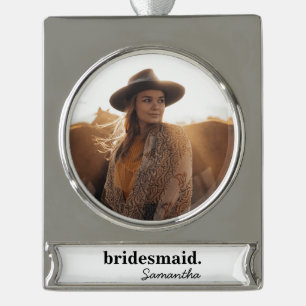 Personalized Modern Bridal Shower Bridesmaid Silver Plated Banner Ornament