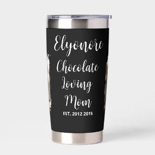 Personalized Mom Name Est. Chocolate Lover Photos Insulated Tumbler