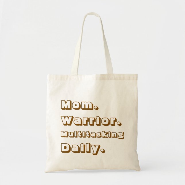 Personalized Mom Warrior Multitasking Daily Gifts Tote Bag (Front)