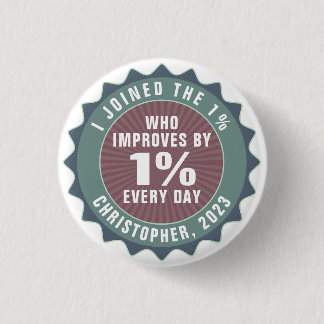Personalized Motivational One Percent Influencer 3 Cm Round Badge