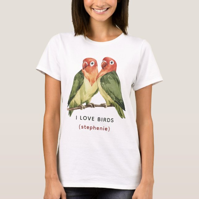 Personalized MulticolotrI LOVE BIRDS T-Shirt (Front)