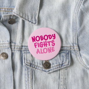 Personalized Nobody Fights Alone 7.5 Cm Round Badge