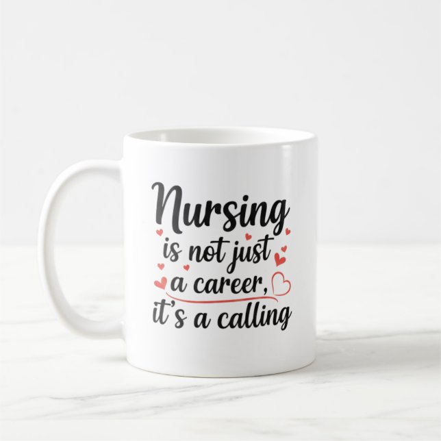 Personalized Nursing is a Calling Artistic Gift Coffee Mug (Left)