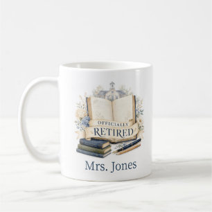 Personalized Officially Retired Teacher Coffee Mug