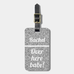 Personalized Over here babe   Silver Glitter Luggage Tag