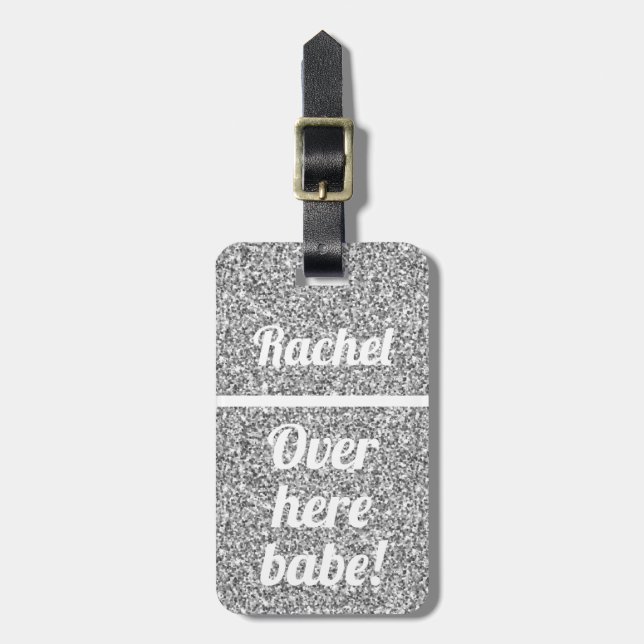 Personalized Over here babe | Silver Glitter Luggage Tag (Front Vertical)