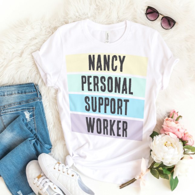 PERSONALIZED PERSONAL SUPPORT WORKER T-Shirt (Creator Uploaded)
