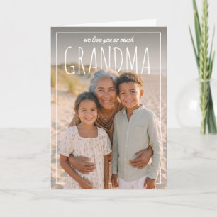Personalized PhotoPop We Love You So Much Grandma Card