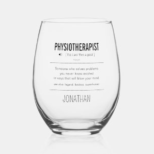 Personalized Physiotherapist Funny Stemless Wine Glass