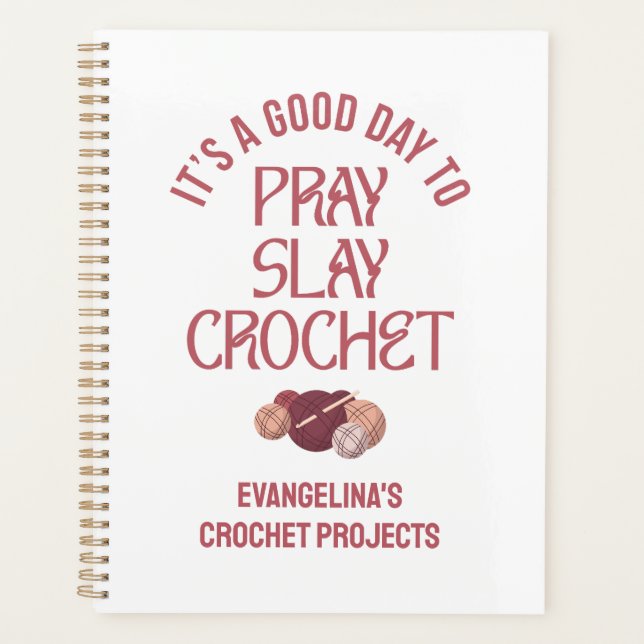 Personalized PRAY SLAY CROCHET Projects Planner (Front)