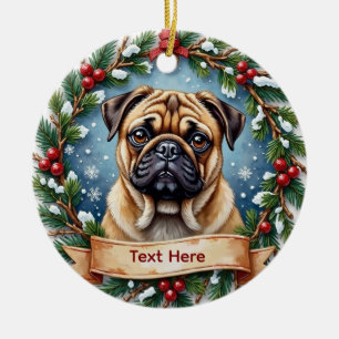Personalized Pug Christmas Ceramic Ornament