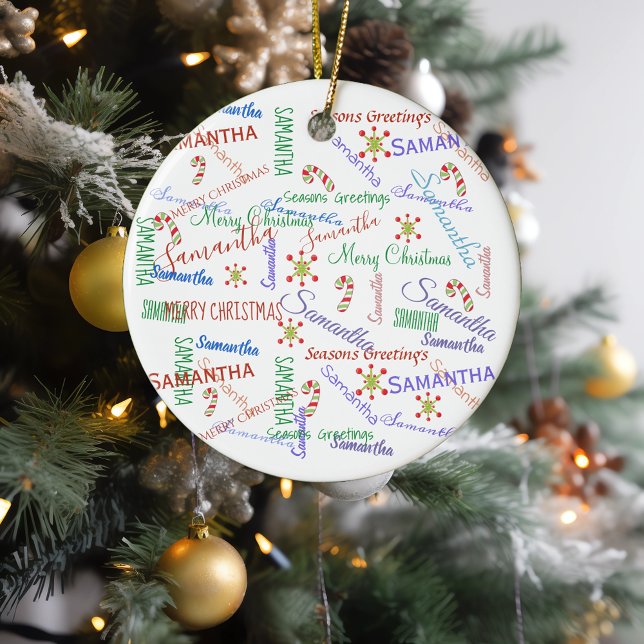 Personalized Repeating Name Christmas Colorful Ceramic Ornament (Creator Uploaded)