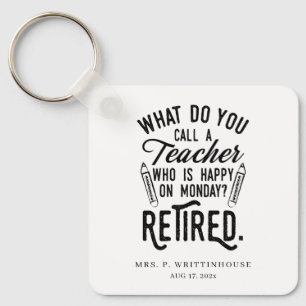 Personalized Retired Teacher School Principal Key Ring