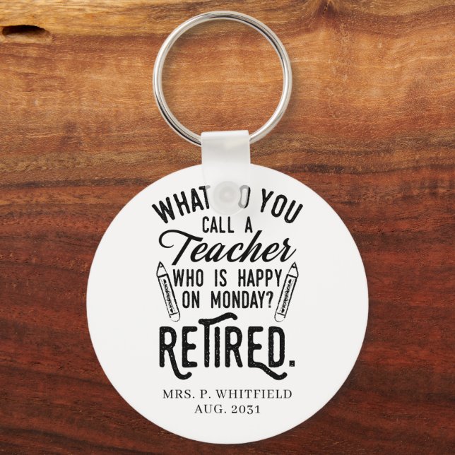 Personalized Retired Teacher School Principal Key Ring (Front)