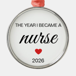 Personalized RN The Year I Became a Nurse Metal Ornament