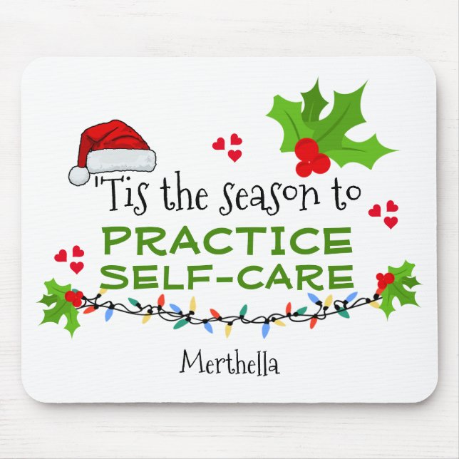 Personalized SEASON FOR SELF-CARE Christmas Mouse Pad (Front)