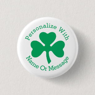 PERSONALIZED Shamrock St Patricks Day 3 Cm Round Badge