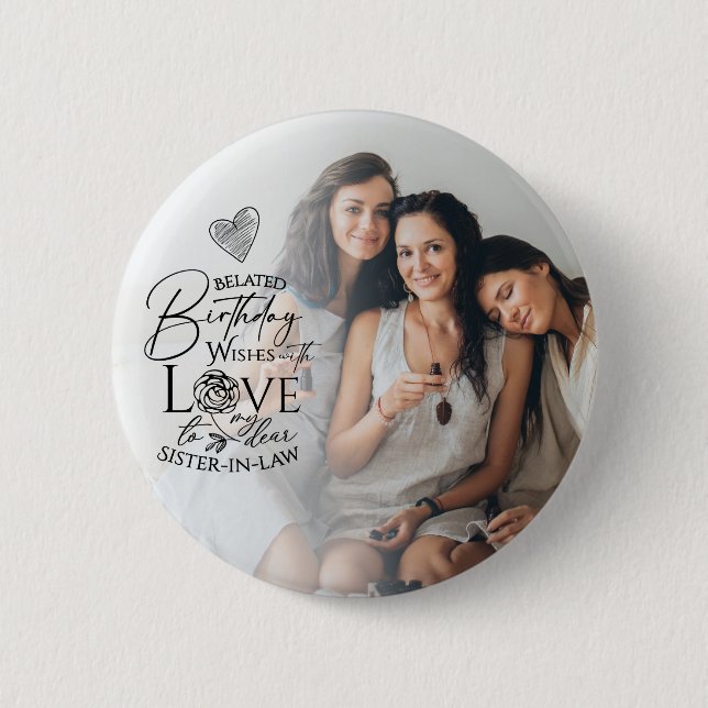 Personalized Sister-in-law Gifts 6 Cm Round Badge (Front)