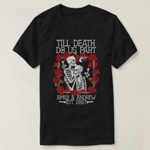 Personalized Skeleton Couple Till Death Do Us Part T-Shirt