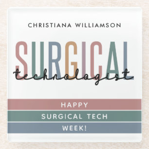 Personalized Surgical Technologist Week OR Tech Glass Coaster