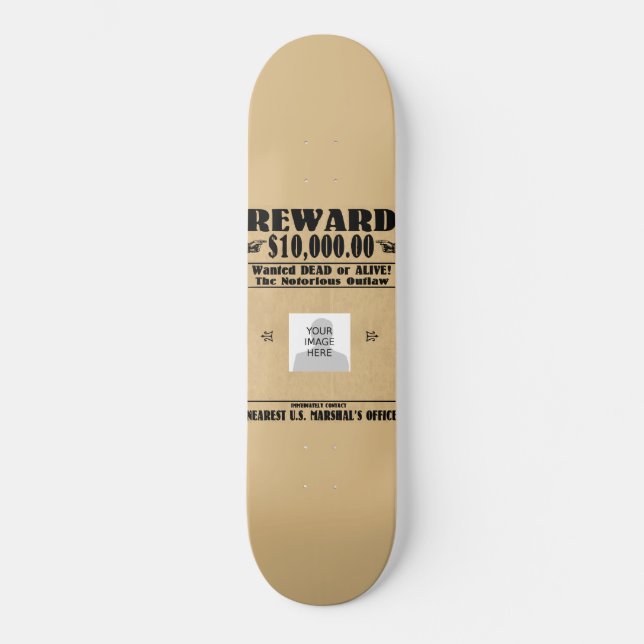 Personalized Wanted Dead or Alive Skateboard (Front)