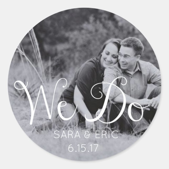 Personalized "We Do" Stickers- Wedding Favor Classic Round Sticker (Front)