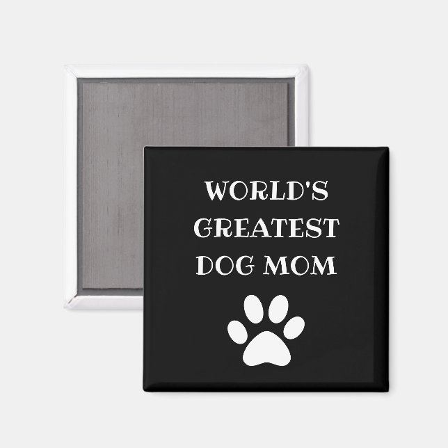 Personalized World's Greatest Dog Mom Custom Text Magnet (Front/Back)