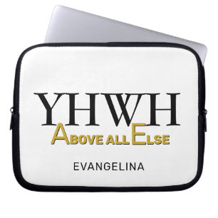 Personalized YHWH YAHWEH Above All Else Christian Laptop Sleeve