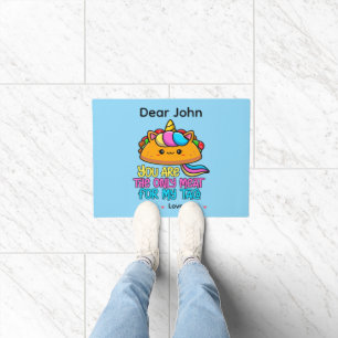 Personalized You Are The Only Meat For My Taco Doormat