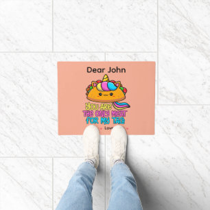 Personalized You Are The Only Meat For My Taco Doormat