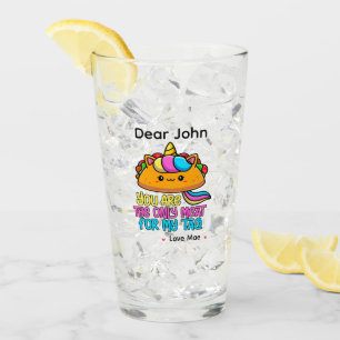 Personalized You Are The Only Meat For My Taco Glass