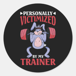 Personally Victimized By My Trainer 1  Classic Round Sticker