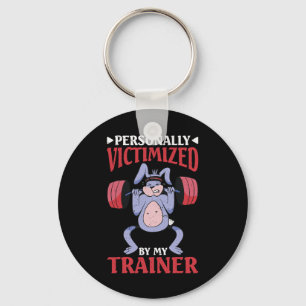 Personally Victimized By My Trainer 1  Key Ring