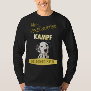 Persönlicher Kampf Schmuser Dalmatian T-Shirt